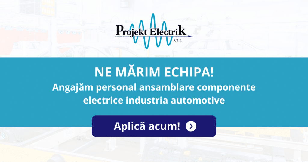 S.C. Projekt Electrik SRL angajează personal industria automotive